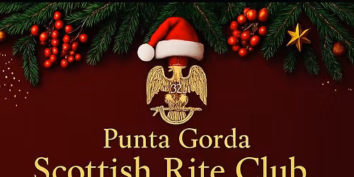Punta Gorda Scottish Rite Club Christmas Dinner