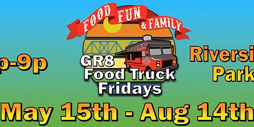GR8 Food Truck Fridays - Week 6