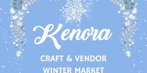 Kenora Craft & Vendor Winter Market