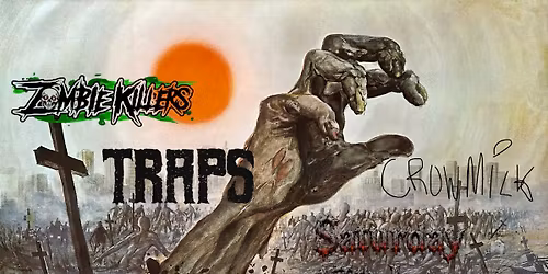 Zombie Killers, Traps and Crowmilk @ the dracula Parrot