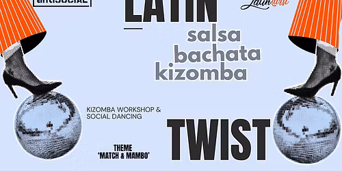 Latin Twist Party at AntiSocial - Salsa, Bachata, Kizomba