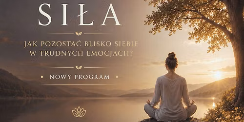 Prawdziwa si\u0142a - Jak pozosta\u0107 blisko siebie w trudnych emocjach