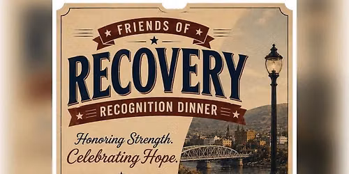 Friends Of Recovery Recognition Dinner
