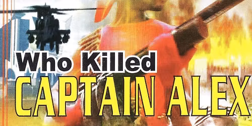 Who Killed Captain Alex?