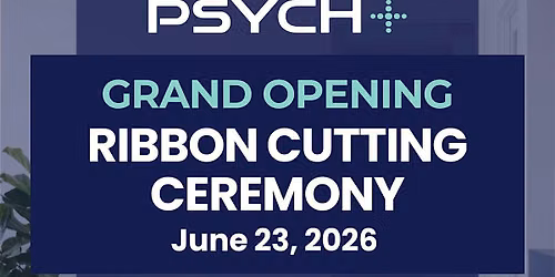 PsychPlus Riverside Clinic Grand Opening Ribbon Cutting Ceremony