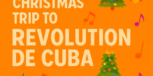 Christmas Trip - Revolution De Cuba Belfast