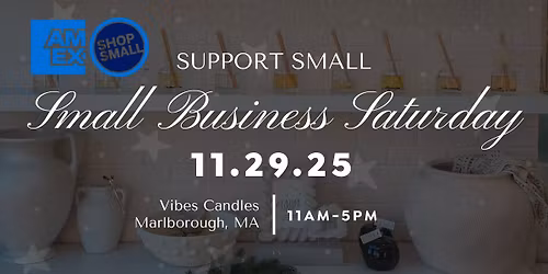 Vibes Candles Shop Small Business Saturday
