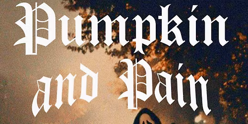Pumpkin and Pain