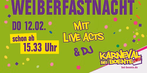 Weiberfastnachtparty mit Live Acts & DJ