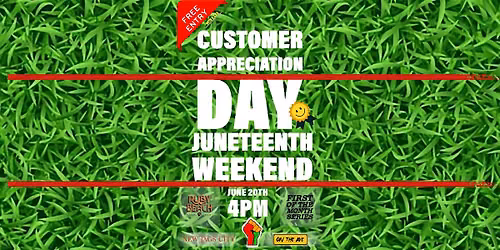 First of the Month Presents: Customer Appreciation PARTY Juneteenth.
