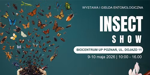 InsectSHOW - wystawa i gie\u0142da entomologiczna