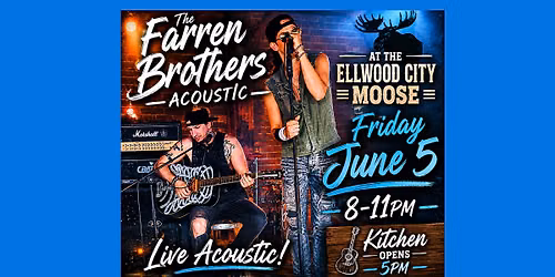 FARREN BROTHERS ACOUSTIC @ the Ellwood City Moose