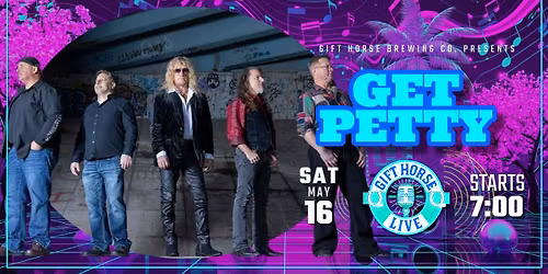 Gift Horse Live Presents: Get Petty
