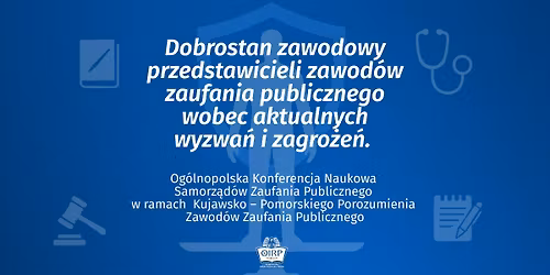 Dobrostan zawodowy przedstawicieli zawod\u00f3w zaufania publicznego wobec aktualnych wyzwa\u0144 i zagro\u017ce\u0144