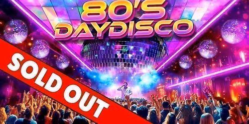 80s Day Disco: Adelaide \ud83e\udea9 SOLD OUT \u274c