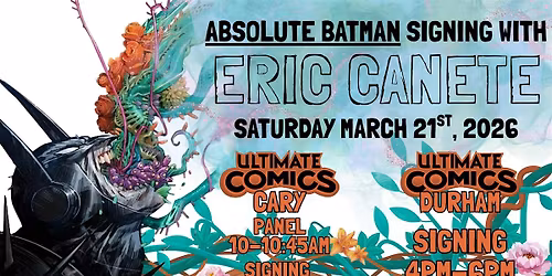 Absolute Batman Eric Canete Signing at Ultimate Comics