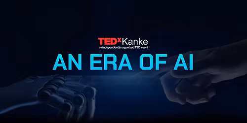 TEDxKanke: An Era of AI