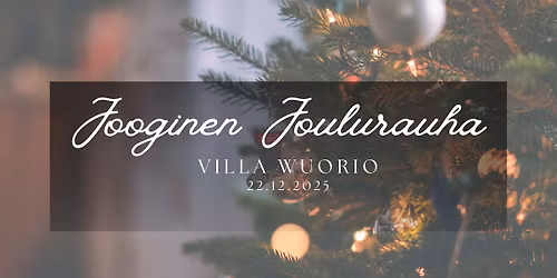 Jooginen Joulurauhan Julistus - Villa Wuorio