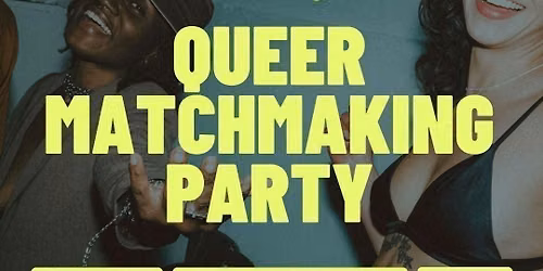 Thursday | Queer Matchmaking Party | Roam, Ballard | Tickets at thursday.com