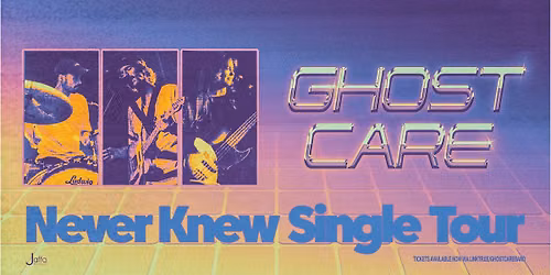 Ghost Care 'Never Knew' Tour - Fremantle