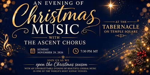 An Evening of Christmas Music with the Ascent Chorus at Temple Square