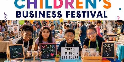 1st Annual Oakland Children's Business Festival!