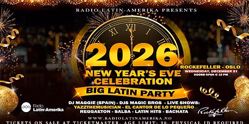 NYTT\u00c5RSFEST 2026 P\u00c5 ROCKEFELLER: BIG LATIN PARTY!