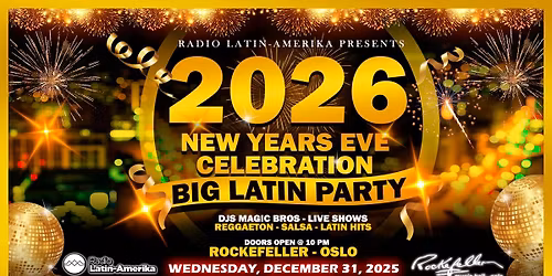 NYTT\u00c5RSFEST 2026 P\u00c5 ROCKEFELLER: BIG LATIN PARTY!