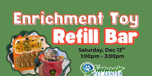 Enrichment Toy Refill Bar @ 13th Ave S & 19th Ave N