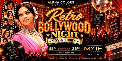 Retro Bollywood Night @ MYTH LOUNGE SAN JOSE