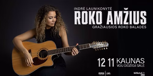 Roko am\u017eius: gra\u017eiausios balad\u0117s | Kaunas