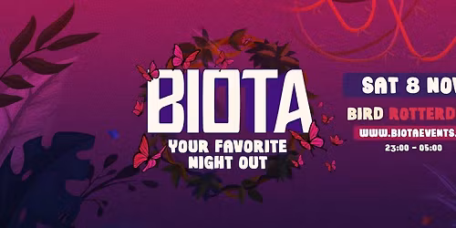 BIOTA - Your Fav' Night Out in BIRD