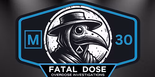 Fatal Dose - Overdose Investigations