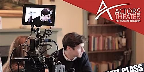 Monthly FREE Sample Acting Class for Film and Television