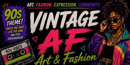 VINTAGE AF: Art & Fashion \u2014 90s Edition