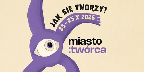 Miasto:Tw\u00f3rca - Jak si\u0119 tworzy?