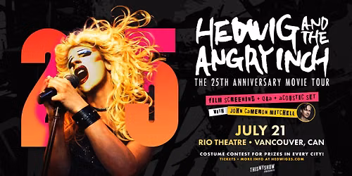 Hedwig And The Angry Inch: 25th Anniversary Movie Tour w\/ John Cameron Mitchell at the Rio Theatre