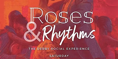 Roses & Rhythms 2026