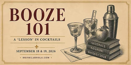 Booze 101: Back to School Cocktail Class