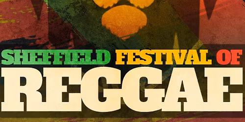 Sheffield Festival Of Reggae| Network 2026
