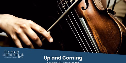 Up and Coming (Horten Kammermusikkfest)