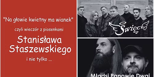 \u201eNa g\u0142owie kwietny ma wianek\u201d czyli wiecz\u00f3r z piosenkami Stanis\u0142awa Staszewskiego i nie tylko