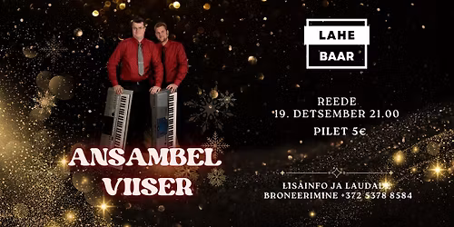 \u272d Reedene tantsu\u00f5htu: esineb ansambel Viiser \u272d