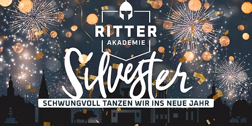 SILVESTER IN DER RITTERAKADEMIE