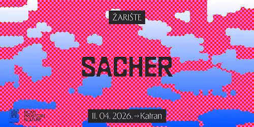 Sacher \u25c9 Katran \u25c9 \u017dari\u0161te