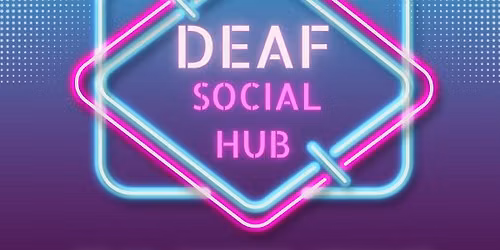 Deaf Social Hub