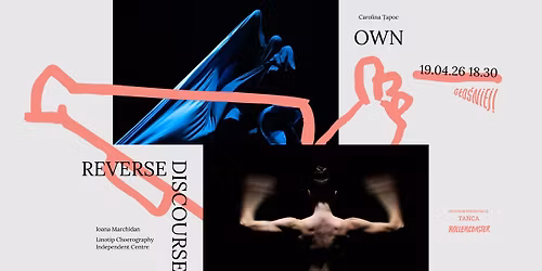 Reverse Discourse&Own\/ spektakle taneczne\/program prezentacji ta\u0144ca ROLLERCOASTER [ENG\ud83d\udc47]