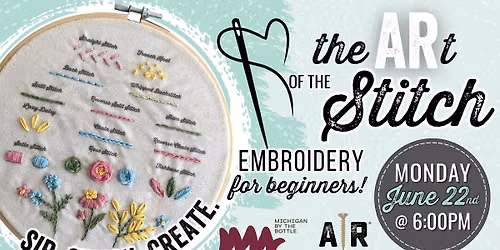 The ARt of the Stitch - Beginner Embroidery Workshop at Michigan By The Bottle