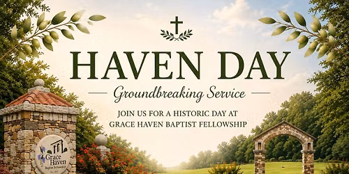 Haven Day | Groundbreaking Service 