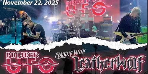 Project: UFO Live at Stages with Leatherwolf and special guests!